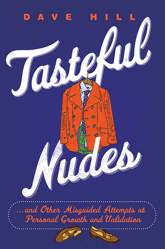 Dave Hill’s Tasteful Nudes Book Release: A Night of Mayhem and Classy Literature
