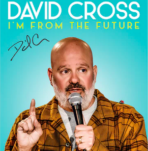 David Cross: I’m From The Future